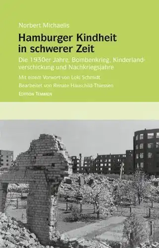 Buch: Hamburger Kindheit in schwerer Zeit, Michaelis, Norbert, 2010, Ed. Temmen