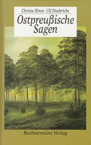 Buch: Ostpreußische Sagen, Hinze, Christa / Diederichs, Ulf. Deutsche Sagen