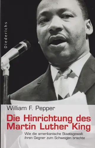 Buch: Die Hinrichtung des Martin Luther King, Pepper, William F. 2003 Diederichs