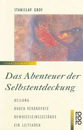 Buch: Das Abenteuer der Selbstentdeckung, Grof, Stanislav. Rororo transformation
