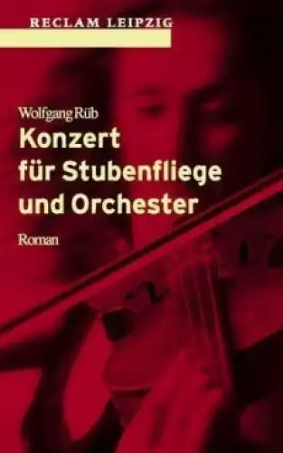 Buch: Konzert für Stubenfliege und Orchester, Rüb, Wolfgang, 2001, Reclam