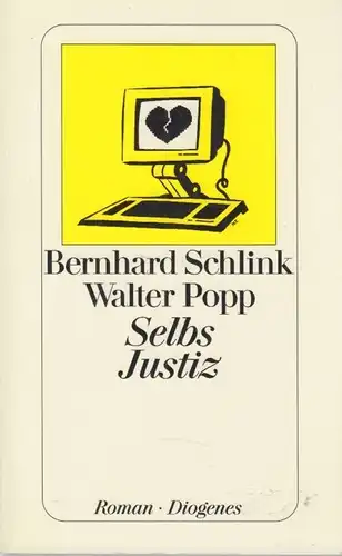 Buch: Selbs Justiz, Schlink, Bernhard und Walter Popp. Detebe, 2000, Roman