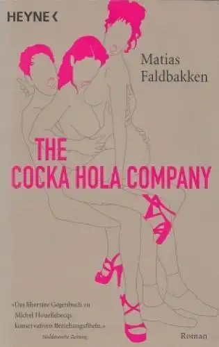 Buch: The Cocka Hola Company, Faldbakken, Matias, 2005, Heyne Taschenbuch Verlag