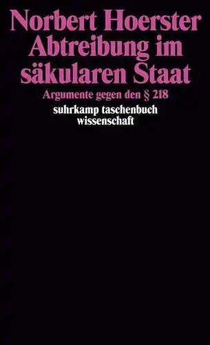 Buch: Abtreibung im säkularen Staat, Hoerster, Norbert, 1991, Suhrkamp, § 218