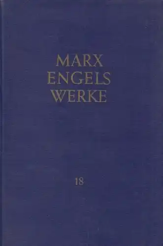 Buch: Werke. Band 18, Marx, Karl und Friedrich Engels. 1981, Dietz Verlag