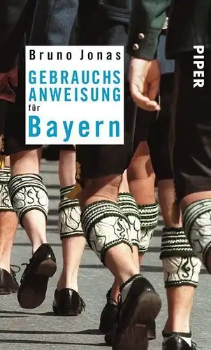 Buch: Gebrauchsanweisung für Bayern, Jonas, Bruno, 2004, Piper