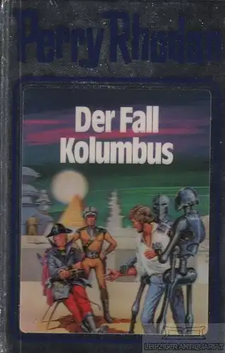 Buch: Der Fall Kolumbus, Rhodan, Perry. Perry Rhodan, 1992, Pabel Moewig Verlag