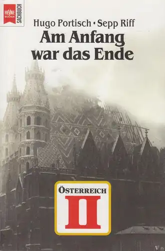 Buch: Am Anfang war das Ende, Portisch, Riff, 1993, Wilhelm Heyne Verlag