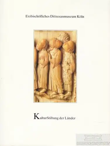 Buch: Erzbischöfliches Diözesanmuseum Köln, Plotzek, Joachim M. Patrimonia, 1994