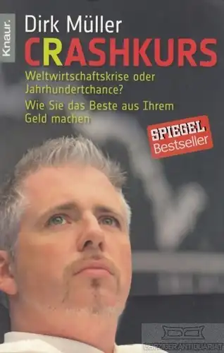 Buch: Crashkurs, Müller, Dirk. Knaur Taschenbuch, 2010, Droemer Knaur Verlag