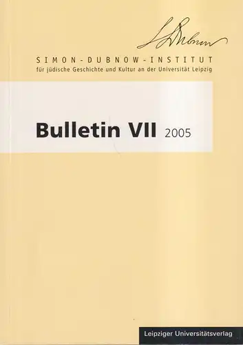 Buch: Simon-Dubnow-Institut Bulletin VII, 2006, Leipziger Universitätsverlag