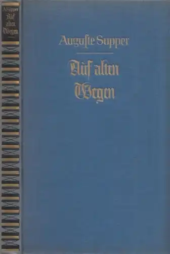 Buch: Auf alten Wegen, Supper, Auguste, Rainer Wunderlich Verlag, Erzählungen