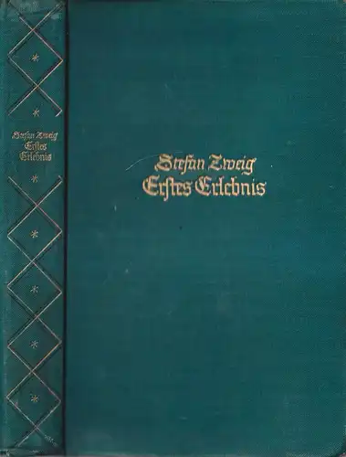 Buch: Erstes Erlebnis, Vier Geschichten aus Kinderland. Stefan Zweig. 1926 Insel