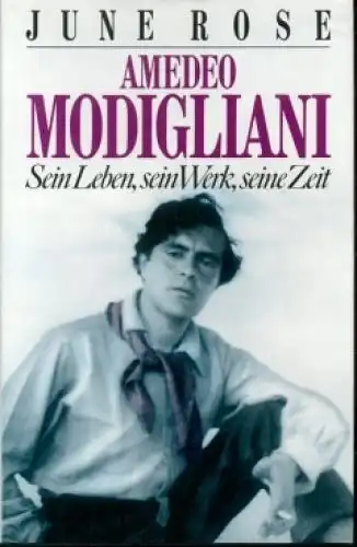 Buch: Amedeo Modigliani, Rose, June. 1990, Scherz Verlag, gebraucht, gut