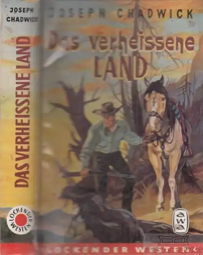 Buch: Das verheißene Land, Chadwick, Joseph. Lockender Westen, ca. 1950