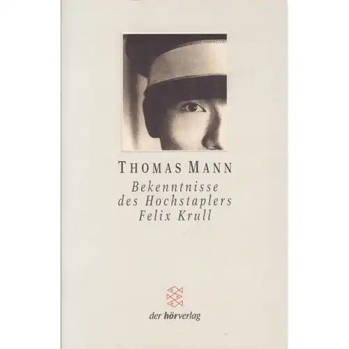 Buch: Bekenntnisse des Hochstaplers Felix Krull, Mann, Thomas, 2001, Fisc 325127