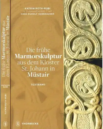 Buch: Die frühe Marmorskulptur aus dem Kloster St. Johann in Müstair, Roth-Rubi