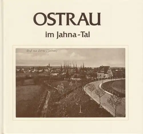 Buch: Ostrau im Jahna-Tal, Autorenkollektiv. 1996, Geiger Verlag