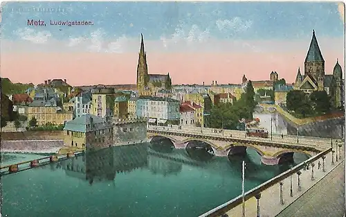 AK Metz. Ludwigstaden. ca. 1917, Postkarte. Ca. 1917, gebraucht, gut