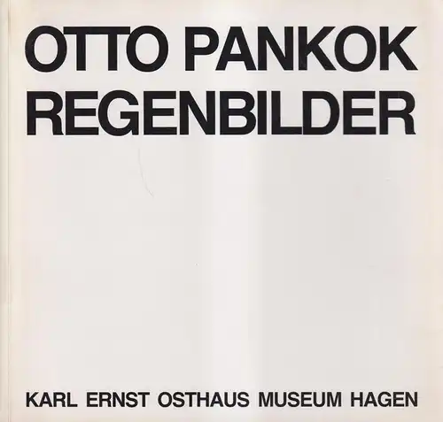 Ausstellungskatalog: Otto Pankok - Regenbilder 1917-1966, K. E. Osthaus Museum