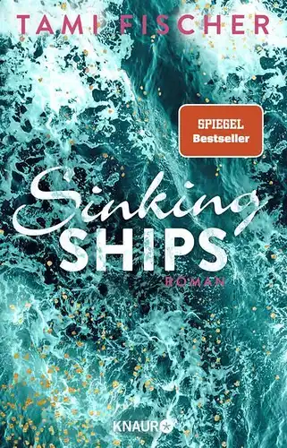 Buch: Sinking ships, Fischer, Tami, 2019, Knaur, Roman, gebraucht, sehr gut