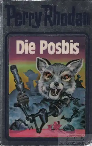 Buch: Die Posbis, Rhodan, Perry. Perry Rhodan, 1983, Pabel Moewig Verlag