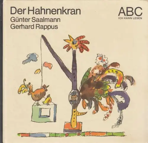 Buch: Der Hahnenkran, Saalmann, Günter. ABC Ich kann lesen, 1989, gebraucht, gut
