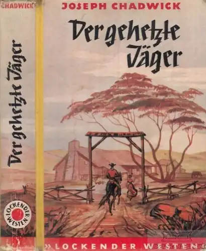 Buch: Der gehetzt Jäger, Chadwick, J. Lockender Westen, ca. 1950, AWA Verlag