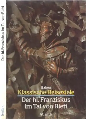 Buch: Italien. Der hl. Franziskus im Tal von Rieti, Pampaloni, Geno. 1989