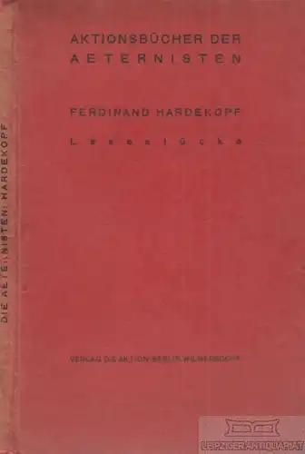 Buch: Lesestücke, Harderkopf, Ferdinand. Aktions-Bücher der Aeternisten, 1916