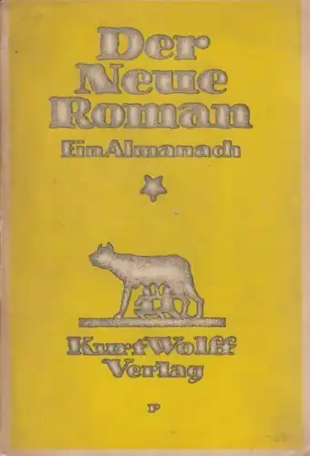 Buch: Der neue Roman. 1917, Kurt Wolff Verlag, Ein Almanach, gebraucht, gut