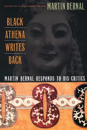 Buch: Black Athena Writes Back, Bernal, Martin, 2001, Duke University Press
