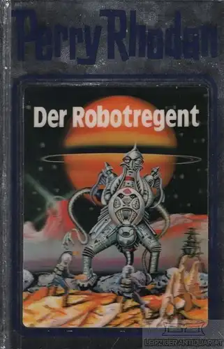 Buch: Der Robotregent, Rhodan, Perry. Perry Rhodan, 1993, Pabel Moewig Verlag