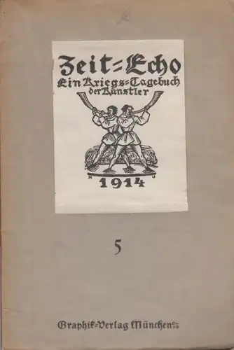 Buch: Zeit-Echo 5, Benndorf, Friedrich Kurt u.a. 1914, Graphit Verlag