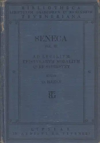 Buch: Vol. III: Ad Lucilium Epistularum Moralium ..., Seneca, 1914, B.G. Teubner