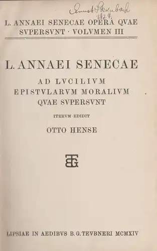 Buch: Vol. III: Ad Lucilium Epistularum Moralium ..., Seneca, 1914, B.G. Teubner