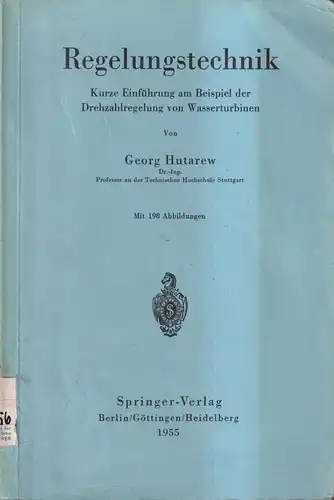 Buch: Regelungstechnik, Georg Hutarew, 1955, Springer Verlag, Wasserturbinen