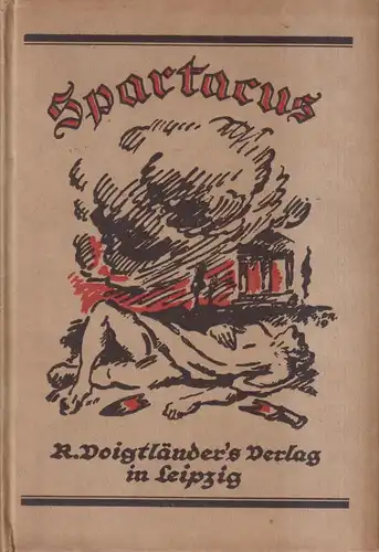 Buch: Spartakus und der Gladiatorenkrieg 73-71 v. Chr., Hartwig / Stelzer
