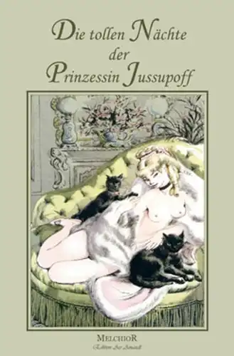 Buch: Die tollen Nächte der Prinzessin Jussupoff, Palmy, Bruno, 2010, Melchior