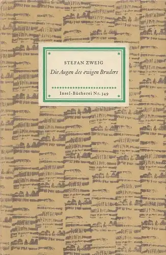 Insel-Bücherei 349, Die Augen des ewigen Bruders, Zweig, Stefan. 1961