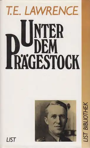 Buch: Unter dem Pägestock, Lawrence, T. E. List Bibliothek, 1990, gebraucht, gut