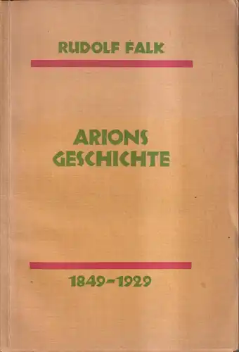 Buch: Arions Geschichte 1849-1929, Rudolf Falk, Verlag Stephan Geibel & Co.