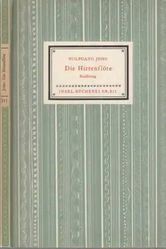 Insel-Bücherei 311, Die Hirtenflöte, Joho, Wolfgang. 1952, Insel-Verlag