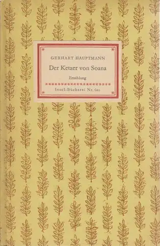 Insel-Bücherei 620, Der Ketzer von Soana, Hauptmann, Gerhart. 1955, Insel-Verlag