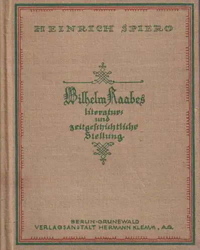 Buch: Wilhelm Raabes literatur- und zeitgeschichtliche Stellung, Spiro, 1925