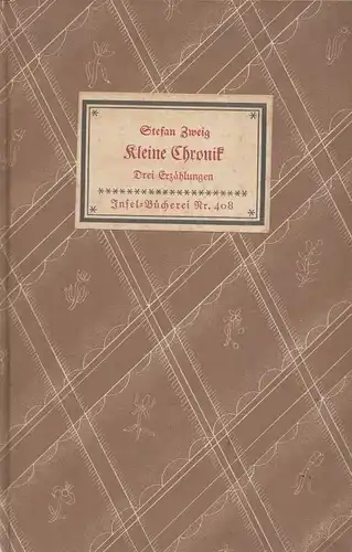 Insel-Bücherei 408, Kleine Chronik, Zweig, Stefan. 1951, Insel-Verlag