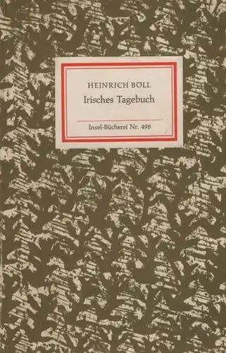 Insel-Bücherei 498, Irisches Tagebuch, Böll, Heinrich. 1971, Insel-Verlag