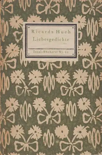 Insel-Bücherei 22, Liebesgedichte, Huch, Ricarda, Insel-Verlag, gebraucht