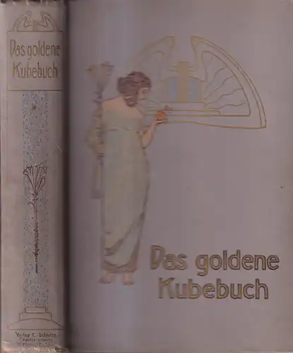 Buch: Das Goldene Kube-Buch - Hausarzt für die Familie, Kube, Minna. Schmieder
