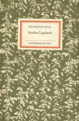 Insel-Bücherei 498, Irisches Tagebuch, Böll, Heinrich. 1965, Insel-Verlag